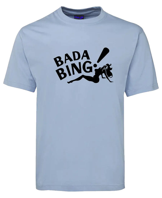Bada Bing T-shirt