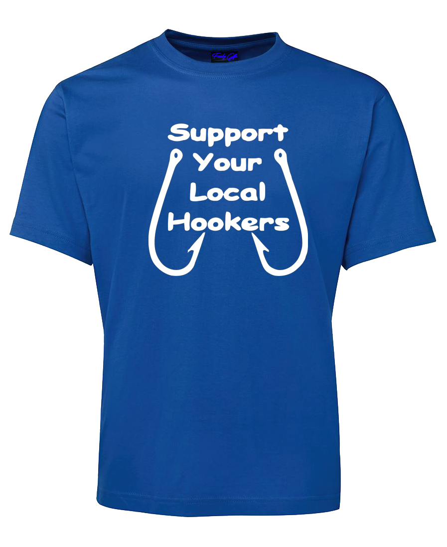 Support Your Local Hookers Fishing Theme T-Shirt