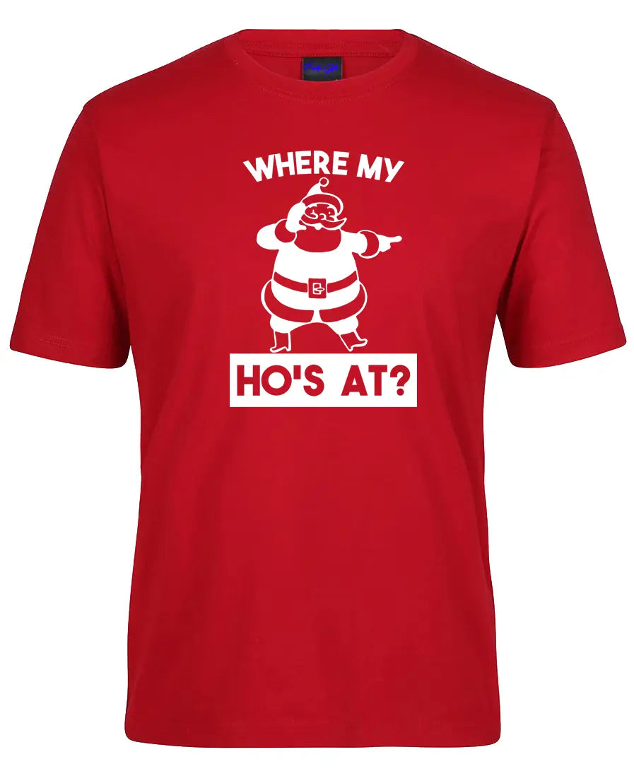 Where My Ho's At T-shirt
