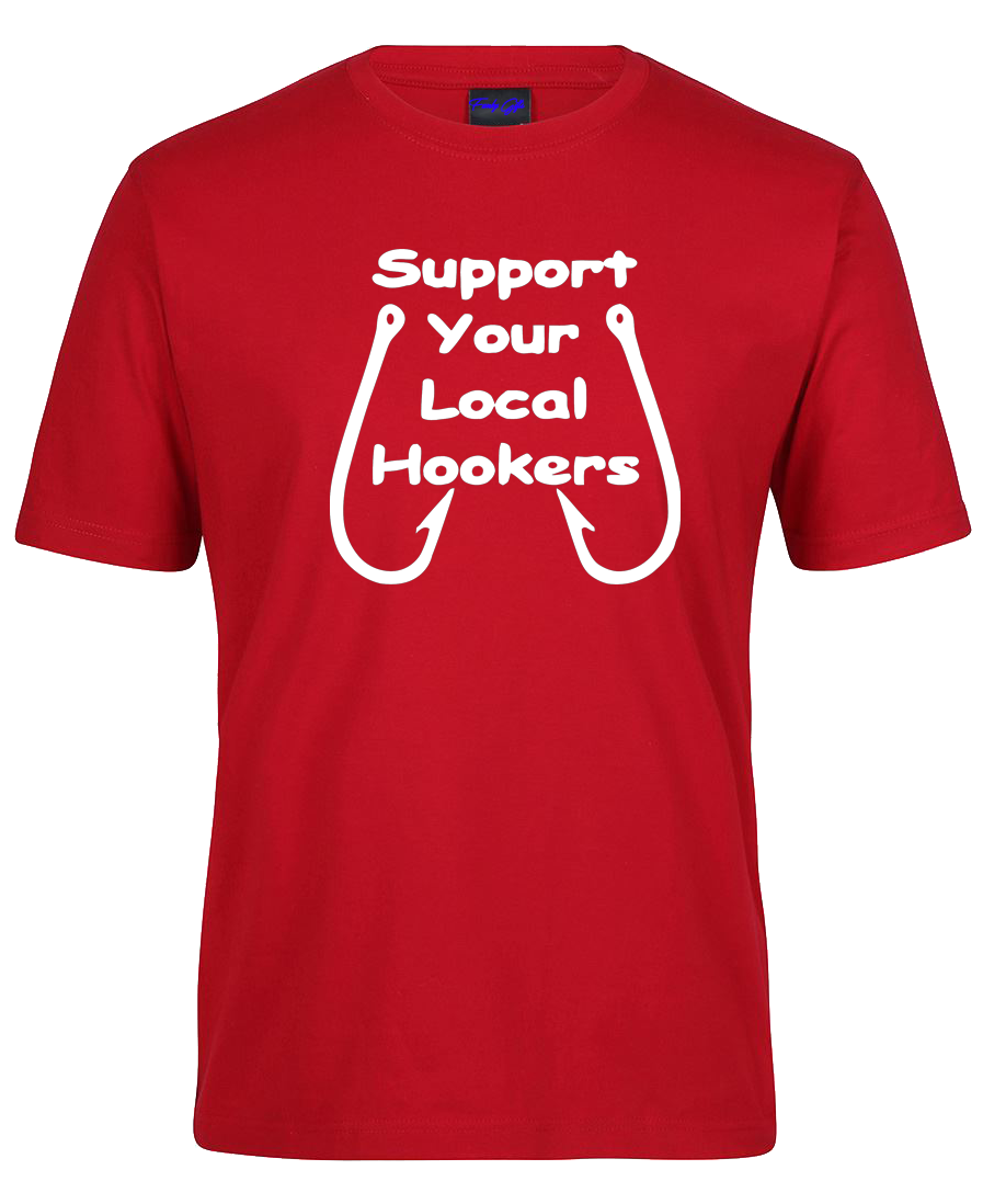 Support Your Local Hookers Fishing Theme T-Shirt