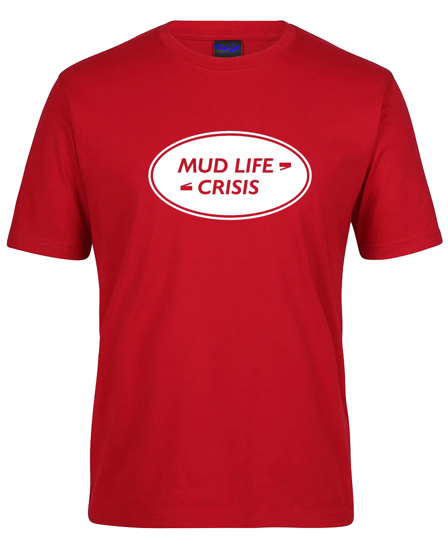Mud Life Crisis 4wd T-Shirt
