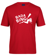 Load image into Gallery viewer, Bada Bing T-shirt
