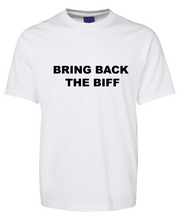 Load image into Gallery viewer, Bring Back the Biff Shirt
