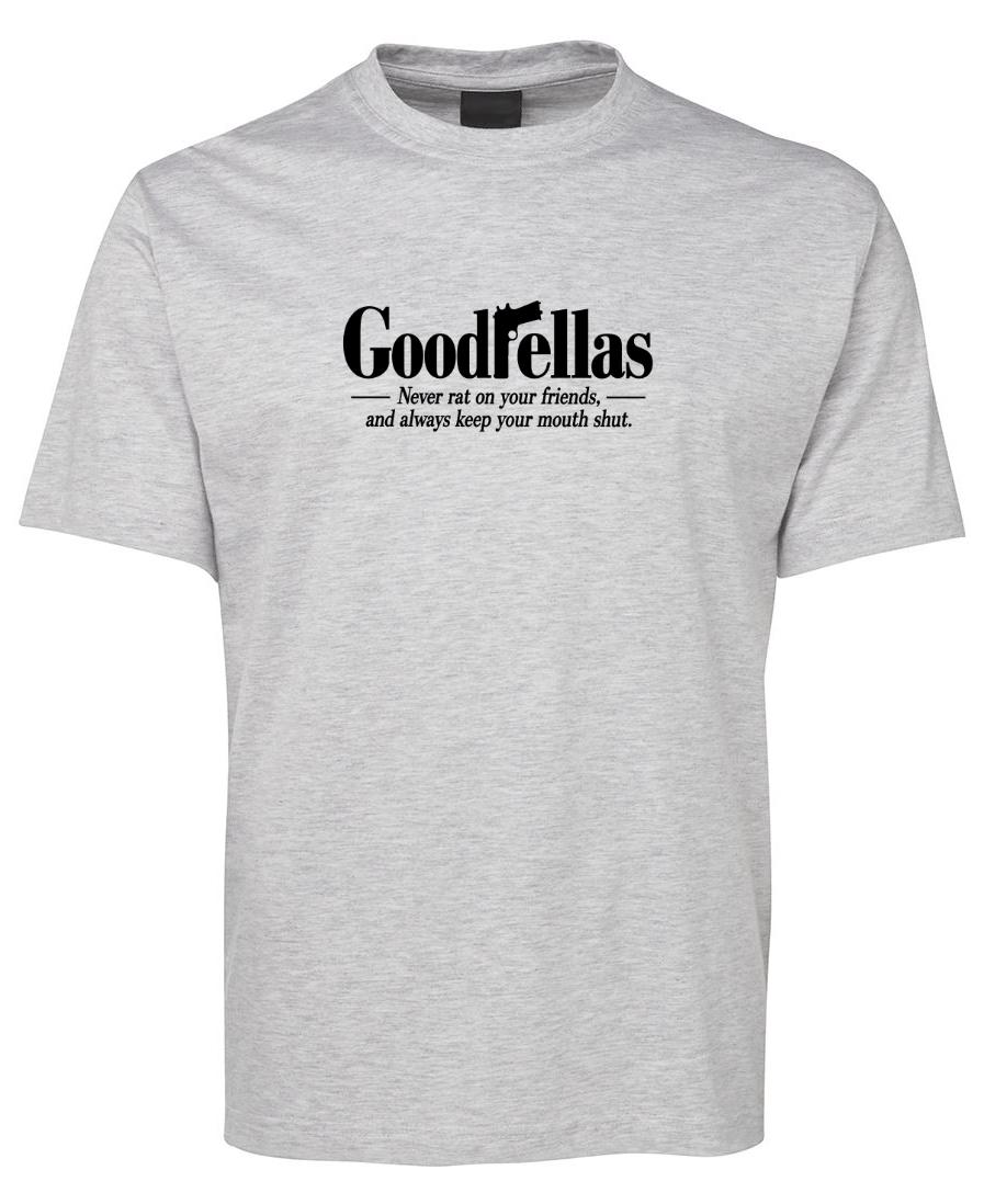 GoodFellas Funny Gangster Movie T-Shirt - Grey