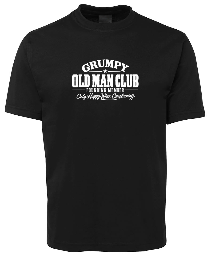 Grumpy Old Man Club Funny Novelty T-Shirt - Black