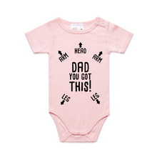 Load image into Gallery viewer, Dad You Got This Novelty Organic Baby Romper
