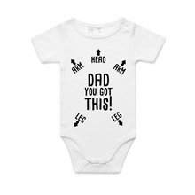 Load image into Gallery viewer, Dad You Got This Novelty Organic Baby Romper
