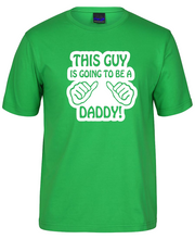 Load image into Gallery viewer, This Guy is Going To Be A Daddy T-Shirt
