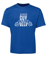 Load image into Gallery viewer, This Guy Needs A Beer T-Shirt
