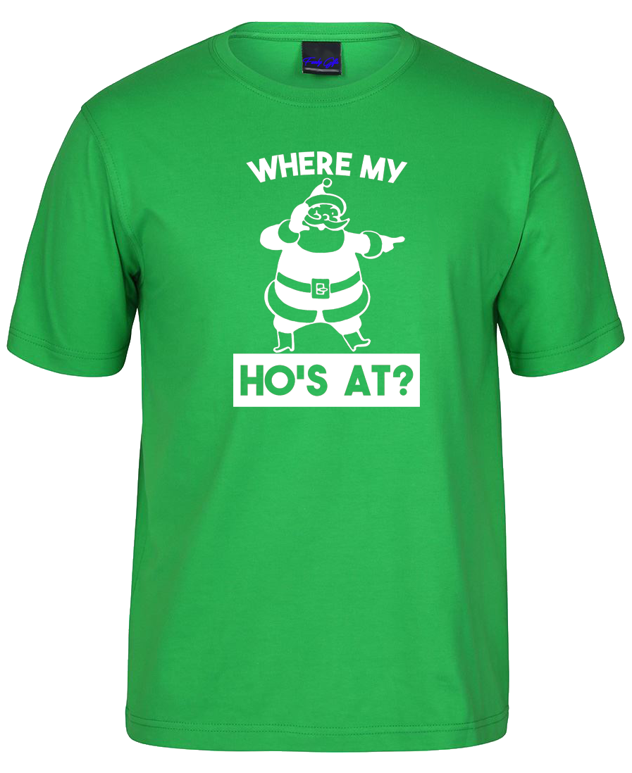 Where My Ho's At T-shirt 