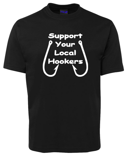 Support Your Local Hookers Fishing Theme T-Shirt