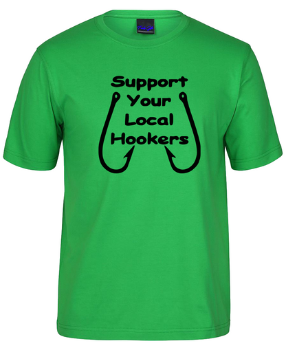 Support Your Local Hookers Fishing Theme T-Shirt