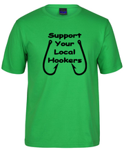 Load image into Gallery viewer, Support Your Local Hookers Fishing Theme T-Shirt
