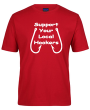 Load image into Gallery viewer, Support Your Local Hookers Fishing Theme T-Shirt
