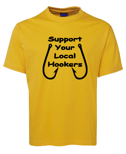 Support Your Local Hookers Fishing Theme T-Shirt