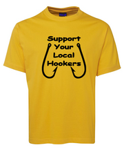 Load image into Gallery viewer, Support Your Local Hookers Fishing Theme T-Shirt
